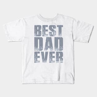 Simple Best Dad Ever Father's Day Typography Kids T-Shirt